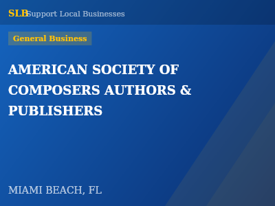AMERICAN SOCIETY OF COMPOSERS AUTHORS & PUBLISHERS — General Business in MIAMI BEACH, FL