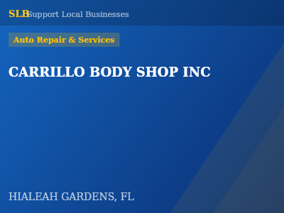 CARRILLO BODY SHOP INC — Auto Repair & Services in HIALEAH GARDENS, FL