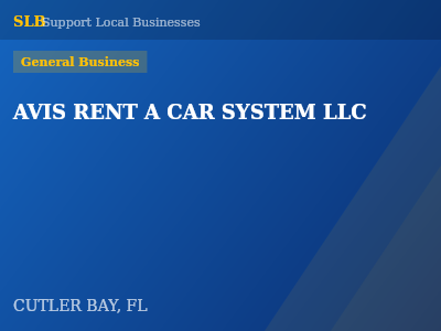 AVIS RENT A CAR SYSTEM LLC — General Business in CUTLER BAY, FL