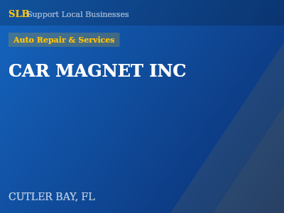 CAR MAGNET INC — Auto Repair & Services in CUTLER BAY, FL