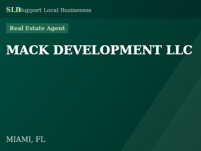 MACK DEVELOPMENT LLC — Real Estate Agent in MIAMI, FL