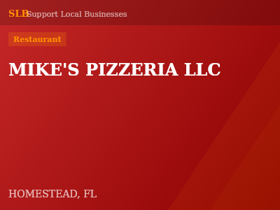 MIKE'S PIZZERIA LLC — Restaurant in HOMESTEAD, FL