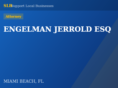 ENGELMAN JERROLD ESQ — Attorney in MIAMI BEACH, FL