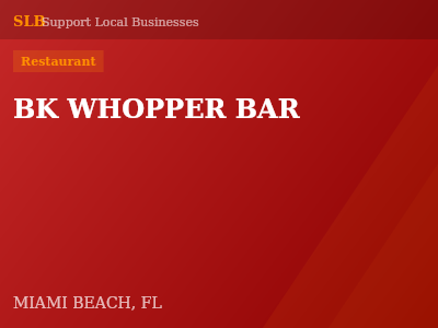 BK WHOPPER BAR — Restaurant in MIAMI BEACH, FL