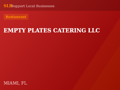 EMPTY PLATES CATERING LLC — Restaurant in MIAMI, FL