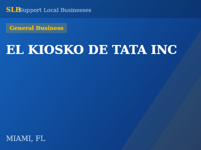 EL KIOSKO DE TATA INC — General Business in MIAMI, FL