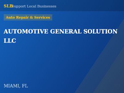 AUTOMOTIVE GENERAL SOLUTION LLC — Auto Repair & Services in MIAMI, FL