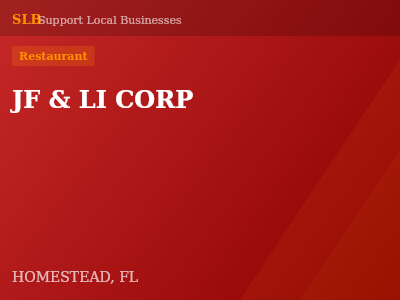 JF & LI CORP — Restaurant in HOMESTEAD, FL