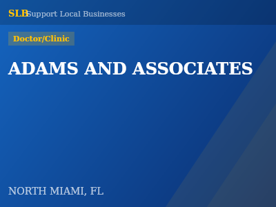 ADAMS AND ASSOCIATES — Doctor/Clinic in NORTH MIAMI, FL