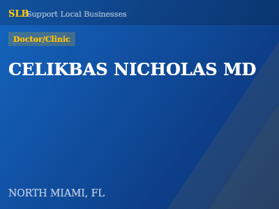 CELIKBAS NICHOLAS MD — Doctor/Clinic in NORTH MIAMI, FL