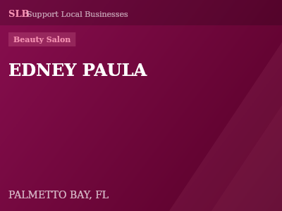 EDNEY PAULA — Beauty Salon in PALMETTO BAY, FL