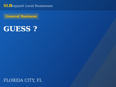 GUESS ? — General Business in FLORIDA CITY, FL