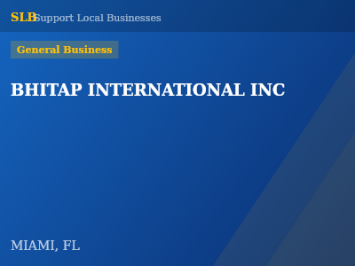 BHITAP INTERNATIONAL INC — General Business in MIAMI, FL
