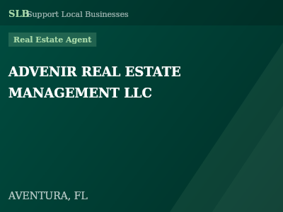ADVENIR REAL ESTATE MANAGEMENT LLC — Real Estate Agent in AVENTURA, FL