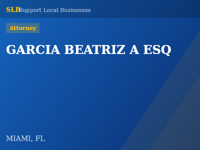 GARCIA BEATRIZ A ESQ — Attorney in MIAMI, FL