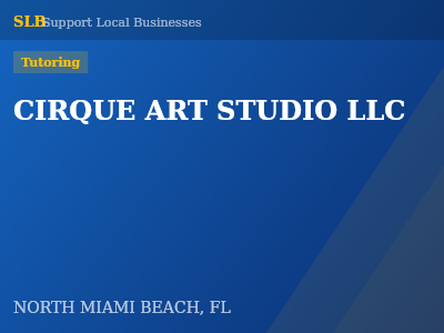 CIRQUE ART STUDIO LLC — Tutoring in NORTH MIAMI BEACH, FL