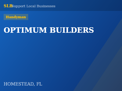 OPTIMUM BUILDERS — Handyman in HOMESTEAD, FL