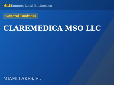 CLAREMEDICA MSO LLC — General Business in MIAMI LAKES, FL