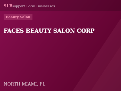 FACES BEAUTY SALON CORP — Beauty Salon in NORTH MIAMI, FL