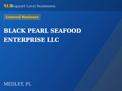 BLACK PEARL SEAFOOD ENTERPRISE LLC — General Business in MEDLEY, FL