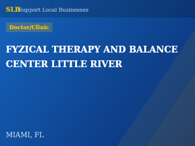 FYZICAL THERAPY AND BALANCE CENTER LITTLE RIVER — Doctor/Clinic in MIAMI, FL
