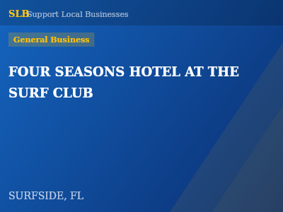 FOUR SEASONS HOTEL AT THE SURF CLUB — General Business in SURFSIDE, FL