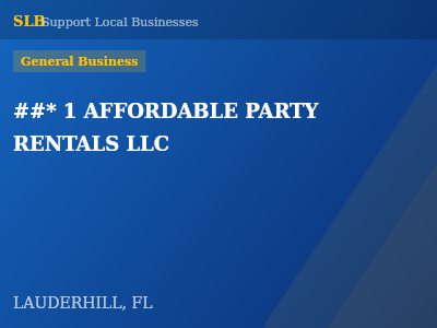 ##* 1 AFFORDABLE PARTY RENTALS LLC — General Business in LAUDERHILL, FL
