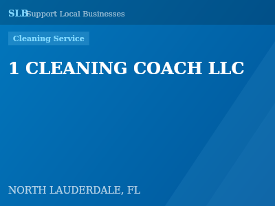 1 CLEANING COACH LLC — Cleaning Service in NORTH LAUDERDALE, FL