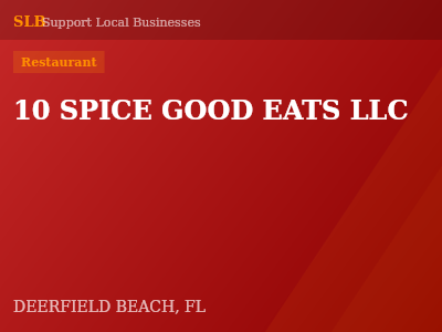 10 SPICE GOOD EATS LLC — Restaurant in DEERFIELD BEACH, FL