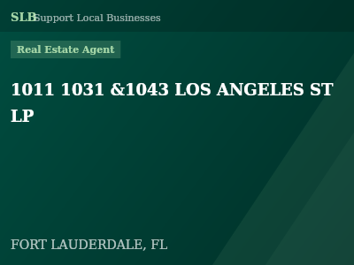 1011 1031 &1043 LOS ANGELES ST LP — Real Estate Agent in FORT LAUDERDALE, FL
