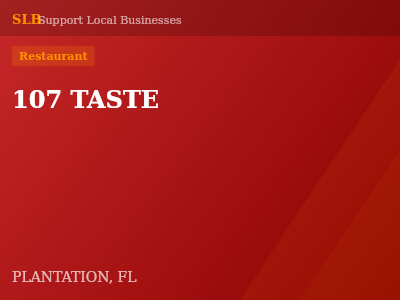 107 TASTE — Restaurant in PLANTATION, FL
