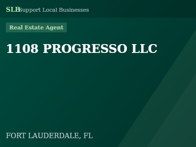 1108 PROGRESSO LLC — Real Estate Agent in FORT LAUDERDALE, FL