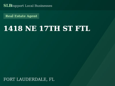 1418 NE 17TH ST FTL — Real Estate Agent in FORT LAUDERDALE, FL