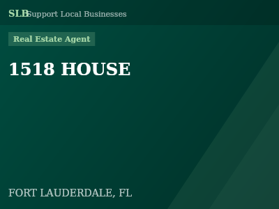 1518 HOUSE — Real Estate Agent in FORT LAUDERDALE, FL