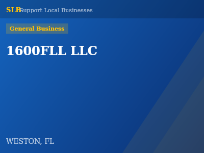 1600FLL LLC — General Business in WESTON, FL