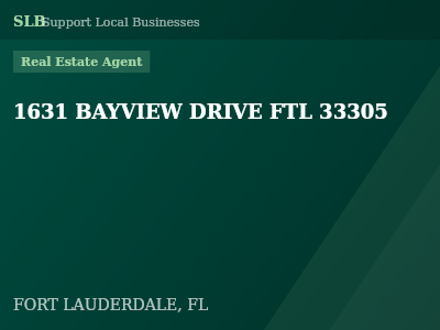 1631 BAYVIEW DRIVE FTL 33305 — Real Estate Agent in FORT LAUDERDALE, FL