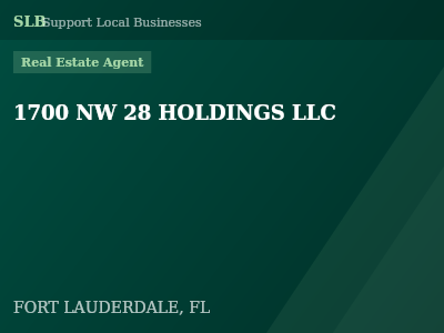 1700 NW 28 HOLDINGS LLC — Real Estate Agent in FORT LAUDERDALE, FL