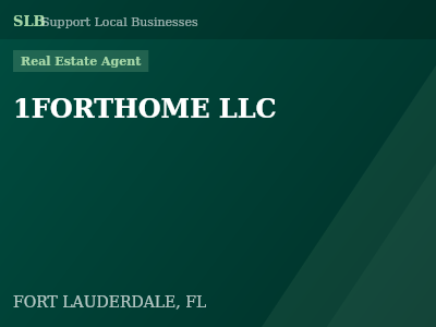 1FORTHOME LLC — Real Estate Agent in FORT LAUDERDALE, FL