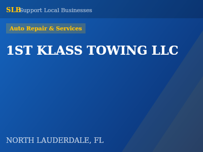 1ST KLASS TOWING LLC — Auto Repair & Services in NORTH LAUDERDALE, FL
