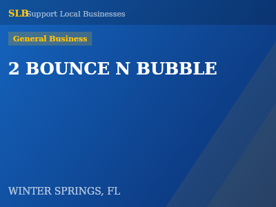 2 BOUNCE N BUBBLE — General Business in WINTER SPRINGS, FL