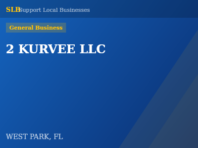 2 KURVEE LLC — General Business in WEST PARK, FL
