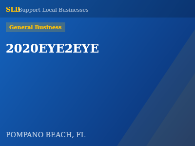 2020EYE2EYE — General Business in POMPANO BEACH, FL