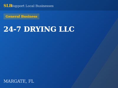24-7 DRYING LLC — General Business in MARGATE, FL