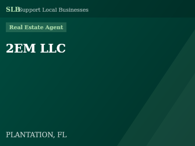 2EM LLC — Real Estate Agent in PLANTATION, FL