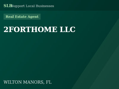 2FORTHOME LLC — Real Estate Agent in WILTON MANORS, FL