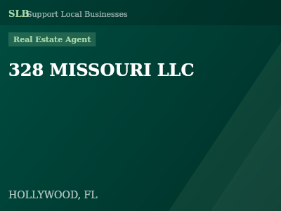 328 MISSOURI LLC — Real Estate Agent in HOLLYWOOD, FL