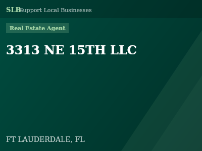 3313 NE 15TH LLC — Real Estate Agent in FT LAUDERDALE, FL