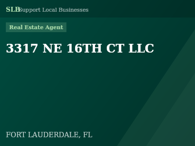 3317 NE 16TH CT LLC — Real Estate Agent in FORT LAUDERDALE, FL