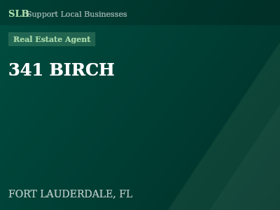 341 BIRCH — Real Estate Agent in FORT LAUDERDALE, FL