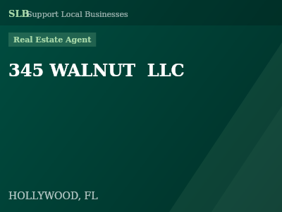 345 WALNUT  LLC — Real Estate Agent in HOLLYWOOD, FL
